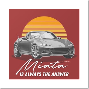 Miata Is Always The Answer / Retro Mazda Fan Art Posters and Art